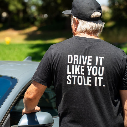 Drive It Like You Stole It