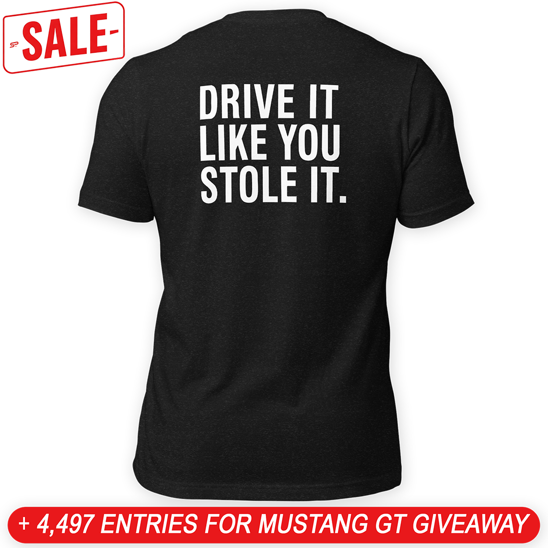 Drive It Like You Stole It